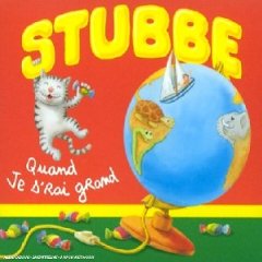 Xavier Stubbe - Quand je s'rai grand