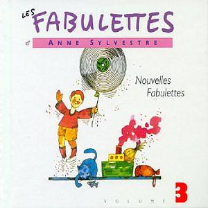 Anne Sylvestre - Les Fabulettes Vol 3 : Les Nouvelles Fabulettes