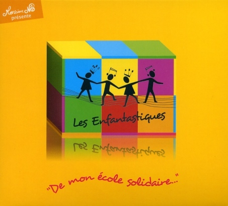 Les Enfantastiques - De mon cole solidaire