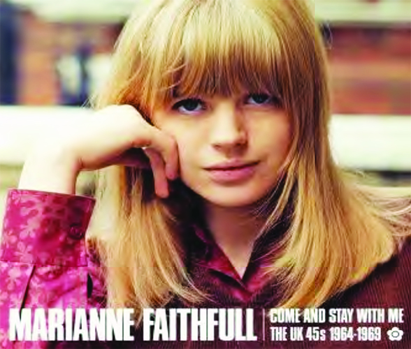 Marianne Faithfull - Come And Stay With Me-The UK 45s 1964/1969