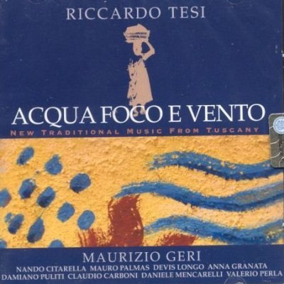 Riccardo Tesi - Acqua Foco E Vento