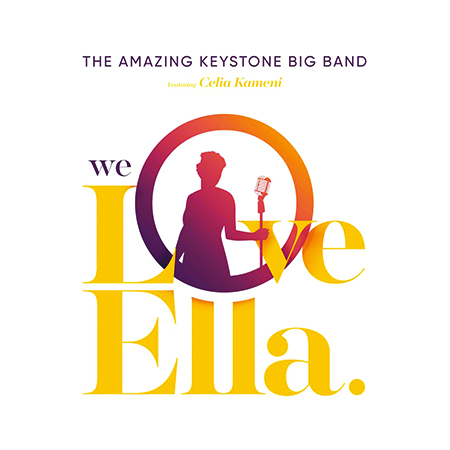 The Amazing Keystone Big Band - We Love Ella