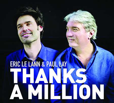 Eric Le Lann & Paul Lay - Thanks a Million