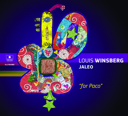 Louis Winsberg - Jaleo : For Paco Louis Winsberg - Jaleo : For Paco