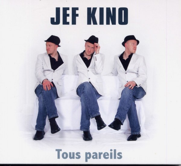 Jef Kino - Tous pareils