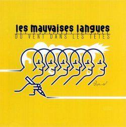 Les Mauvaises Langues - Du vent dans les ttes