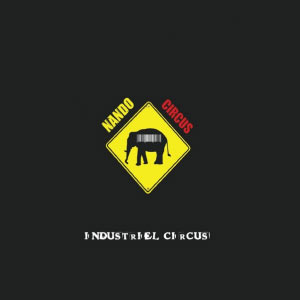 Nando Circus - Industriel circus
