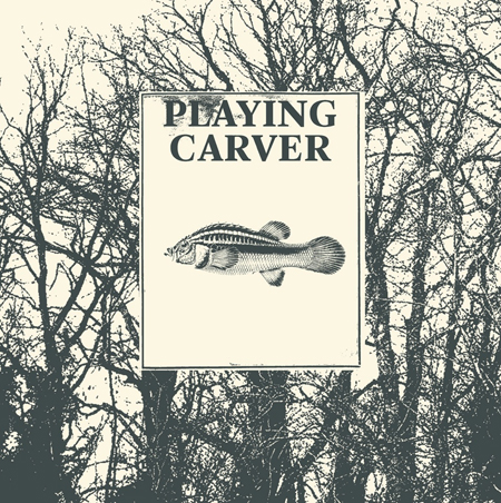 Playing Carver - Leave the Door Open