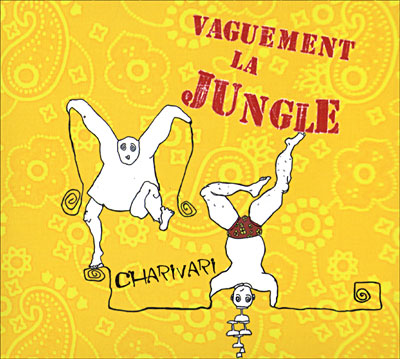 Vaguement la Jungle - Charivari