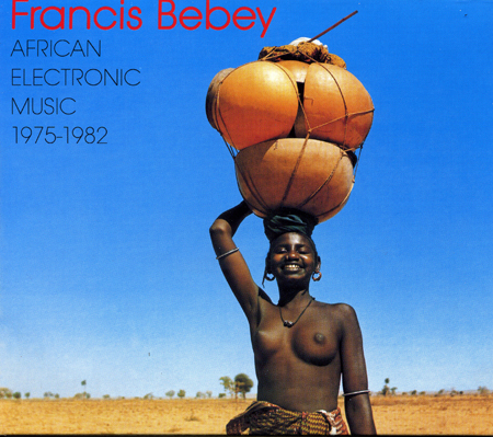 Francis Bebey - African electronic music 1975-1982