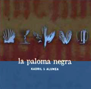 Kadril & Alumea - La Paloma Negra (2 CD)
