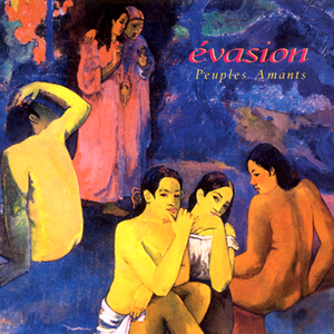 Evasion - Peuples amants