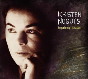 Kristen Nogues - Logodennig 1952 / 2007 (2 CD)