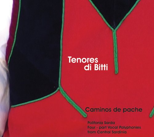 Tenores di Bitti - Caminos de Pache