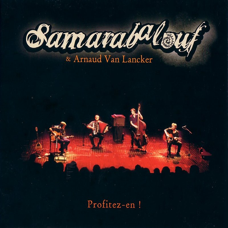 Samarabalouf - Profitez-en !