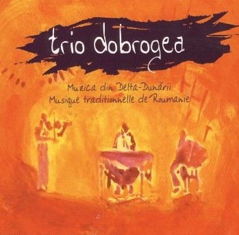 Trio Dobrogea - Musique Traditionnelle de Roumanie