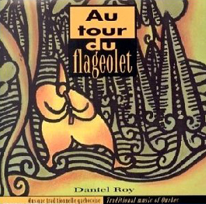 Daniel Roy - Au tour du flageolet