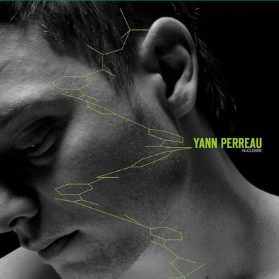 Yann Perreau - Nuclaire