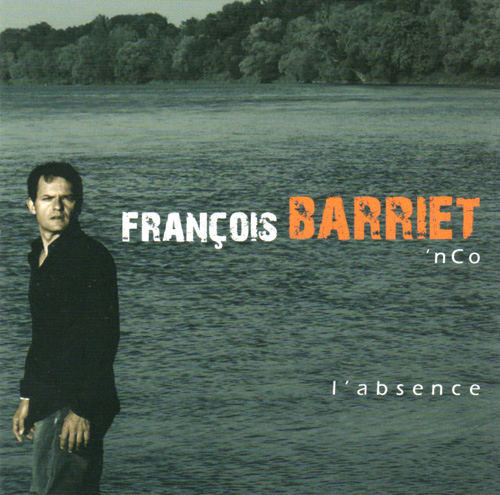 François Barriet 'n Co - L'Absence