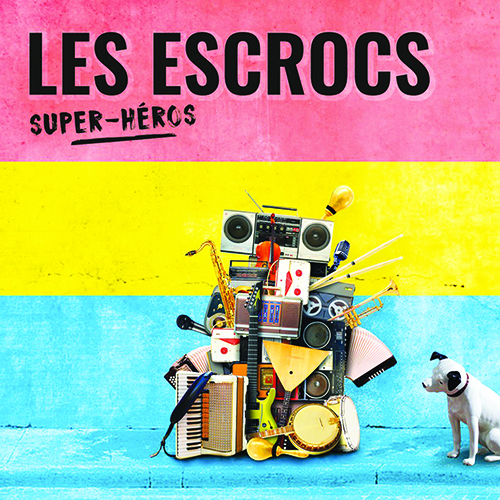 Les Escrocs - Super-héros Les Escrocs - Super-héros