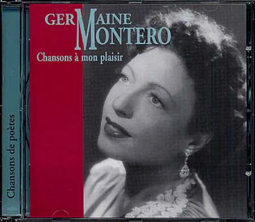 Germaine Montero - Chansons à mon plaisir Germaine Montero - Chansons à mon plaisir
