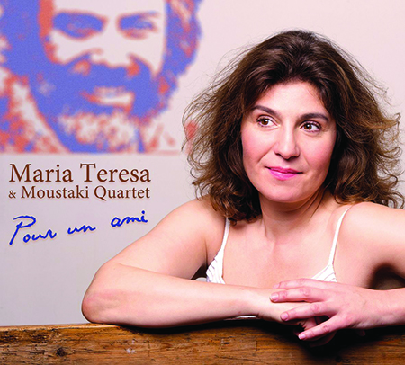 Maria Teresa & Moustaki Quartet - Pour un ami Maria Teresa & Moustaki Quartet - Pour un ami