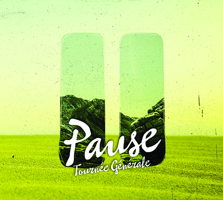 Tournée Générale - Pause Tournée Générale - Pause